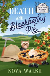 Nova Walsh — Death and Blackberry Pie