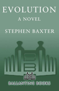 Stephen Baxter — Evolution