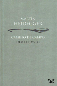 Martin Heidegger — Camino De Campo