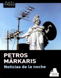 Petros MARKARIS — Noticias de la noche