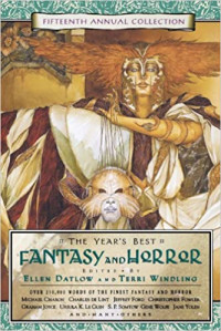 Ellen Datlow, Terri Windling — The Year's Best Fantasy and Horror. 15th Annual Collection