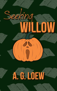 Loew, A. G — Seeking Willow