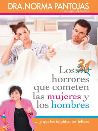 Norma Pantojas — 31 Horrores Que Cometen Las Mujeres Y Los Hombres