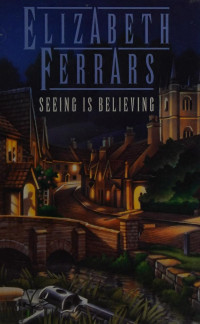 Elizabeth Ferrars — Seeing is Believing