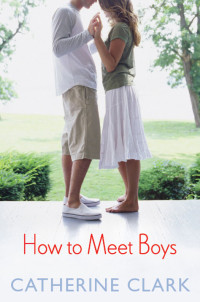 Catherine Clark — How to Meet Boys