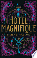 Emily J. Taylor — Hotel Magnifique