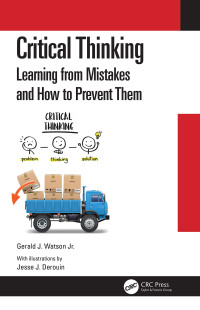 Gerald J. Watson Jr. — Critical Thinking: Learning from Mistakes and How to Prevent Them