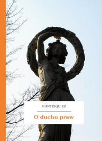 Montesquieu — O duchu praw