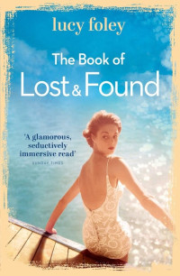 Lucy Foley — The Book of Lost and Found