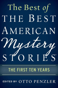 Otto Penzler — The Best of the Best American Mystery Stories the First Ten Years