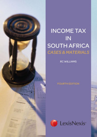 Williams; — Income Tax in South Africa: Cases & Materials