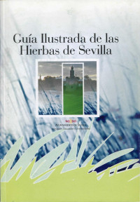 Carlos Romero Zarco,  Pedro Romero Zarco — Guía Ilustrada de las Hierbas de Sevilla
