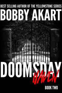 Bobby Akart — Doomsday Haven (The Doomsday Series Book 2)