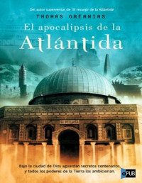 Thomas Greanias — El Apocalipsis De La Atlántida