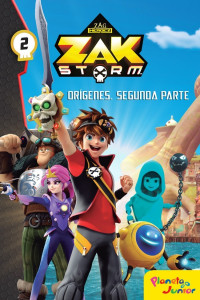 Zak Storm — Orígenes. Segunda parte