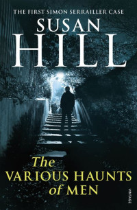 Susan Hill — The Various Haunts of Men