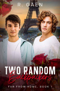 R. Gaen — Two Random Backpackers: An MM Holiday Romance (Far From Home, Book 1)