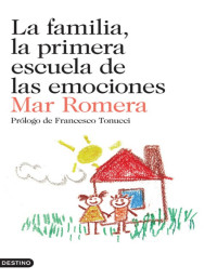 Mar Romera — La Familia, La Primera Escuela De Las Emociones