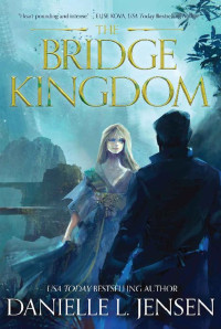 Danielle L. Jensen — The bridge kingdom