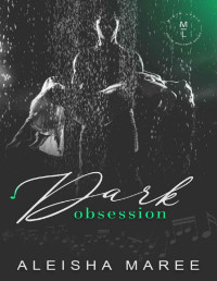 Aleisha Maree — Dark Obsession