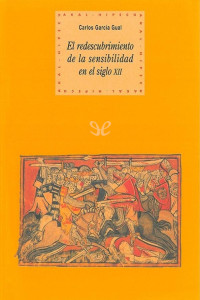 Carlos García Gual — El redescubrimiento de la sensibilidad en el siglo XII