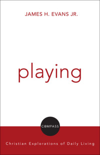 Evans, James H. — Playing