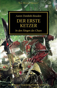 Aaron Dembski-Bowden — Der Erste Ketzer