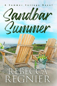 Rebecca Regnier — Sandbar Summer (Summer Cottage Novels Book 3)