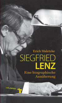 Erich Maletzke; — Siegfried Lenz