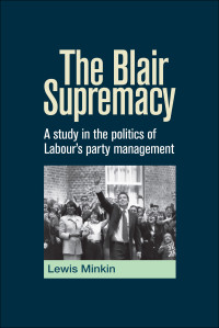 Lewis Minkin; — The Blair Supremacy