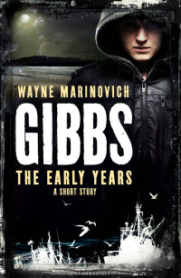 Wayne Marinovich [Marinovich, Wayne] — Gibbs- the Early Years