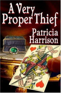 Patricia Harrison — A Very Proper Thief