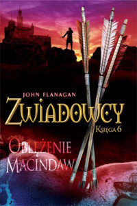 John Flanagan — 06. Oblężenie Macindaw