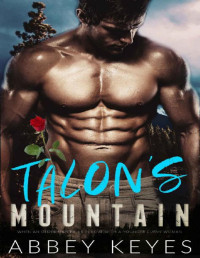 Abbey Keyes [Keyes, Abbey] — TALON'S MOUNTAIN: When An Older Man Falls In Love With A Younger Curvy Woman