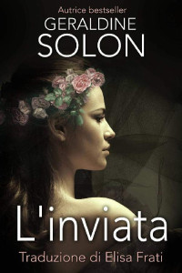 Geraldine Solon [Solon, Geraldine] — L'inviata