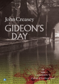 John Creasey  — Gideon's Day