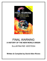 Dave Rivera — Final Warning; a History of the New World Order (2004)