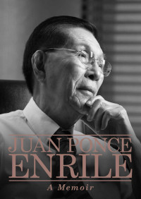 Juan Ponce Enrile — Juan Ponce Enrile: A Memoir