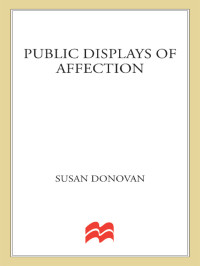 Public Displays of Affection — Susan Donovan