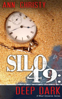 Ann Christy [Ann Christy] — Silo 49: Deep Dark (s42)