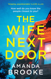 Amanda Brooke — The Wife Next Door