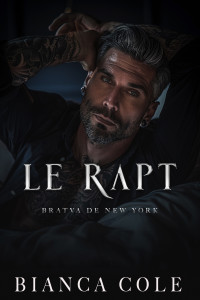 Bianca Cole — Le Rapt (French Edition)