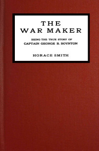 Horace Smith — The war maker