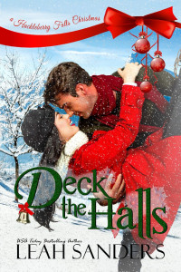 Leah Sanders [Sanders, Leah] — Deck The Halls (Huckleberry Falls Christmas)