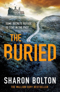 Sharon Bolton — The Buried (The Craftsmen)