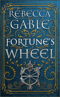 Rebecca Gable — Fortune's Wheel