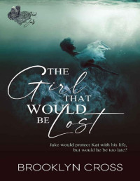 Brooklyn Cross — The Girl That Would Be Lost (The Battered Souls World)