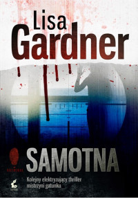 Lisa Gardner — Samotna 01