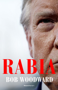 Bob Woodward — Rabia