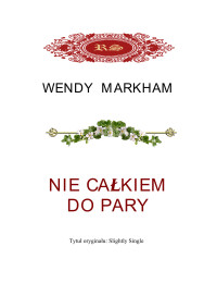 Markham Wendy — Nie całkiem do pary